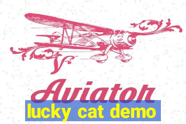 lucky cat demo